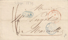 Belgium France Cover Entire 1839 LIEGE 'R.4.R.' 'BELG. VALENCIENNES' To MARSEILLE (p89) - 1830-1849 (Belgique Indépendante)