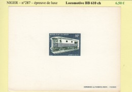 Niger - N°287 - Locomotive BB 610ch - Epreuve De Luxe - Niger (1960-...)