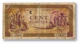 FRENCH INDO-CHINA - 100 PIASTRES - P 66 - Sign. 10 ( 1942 - 45 )- Letter C - Banque De L´ Indochine - Indochine