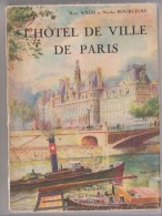 L´hotel De Ville De Paris   Arthaud  1931 - Paris