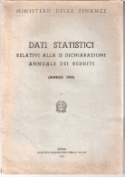 Fascicolo: DATI STATISTICI Relativi Alla Dichiarazione Dei Redditi - Marzo 1952 - Recht Und Wirtschaft