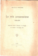 Fascicolo: LA MIA PREPARAZIONE 1848 - 1859 Del Senatore Di Prampero - Udine 1911 - Droit Et économie