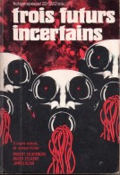 Trois Futurs Incertains - Fiction Spécial N°20 (n°222 Bis),1972 - Opta