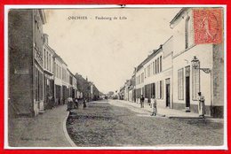 59 - ORCHIES -- Faubourg De Lille - Orchies