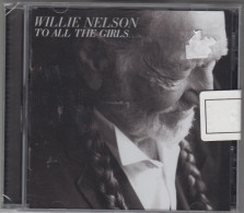 Willie Nelson - To All The Girls... - Original CD NEU - Eingeschweißt - Country En Folk