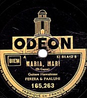 78 T.- 25 Cm - état B -FERERA & PAALUTHI - MARIA, MARI - LA PALOMA - 78 T - Disques Pour Gramophone