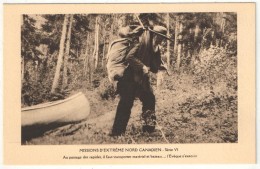 MISSIONS D´EXTREME NORD CANADIEN - Série VI - Au Passage Des Rapides, Il Faut Transporter Matériel Et Bateau ... - Altri & Non Classificati