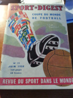 Sport Digest Numéro 19, Juin 1950 - (Coupe Du Monde De Football 1950, Girondins De Bordeaux) - Deportes