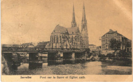 Sarralbe Pont Sur La Sarre Et église Catholique - Sarralbe