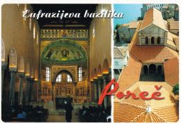 1 AK Kroatien * Euphrasius-Basilika In Porec - Erbaut Zwischen 543 Und 554 - Seit 1997 UNESCO Weltkulturerbe * - Croazia