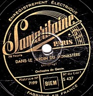 78 T.- 25 Cm - état B - Orchestre De Genre - DANS LE JARDIN DU MONASTÈRE - SUR UN MARCHE PERSAN - 78 T - Disques Pour Gramophone