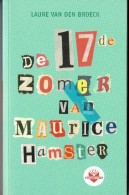 Laure Van Den Broeck: De 17de Zomer Van Maurice Hamster - Kids