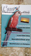 N°99 JUIN JUILLET 2007 - L' Envol Magazine De La Fédération Française D' ORNITHOLOGIE - OISEAUX - Animaux