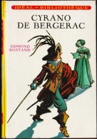Edmond Rostand - Cyrano De Bergerac - Idéal Bibliothèque - ( 1973  ) . - Ideal Bibliotheque