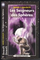 PRESENCE-DU-FUTUR  N° 87 " LES SEIGNEURS DES SPHERES "   DANIEL-F-GALOUYE DE 1998 - Présence Du Futur