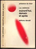 PRESENCE-DU-FUTUR  N° 124 " AUJOURD'HUI DEMAIN ET APRES  "   ANDREVON  DE 1970 - Présence Du Futur