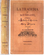 LA TRAGEDIA DI MAYERLING Storia Di Rodolfo D'Austria Con Firma Di Borgese 1927 - Classic