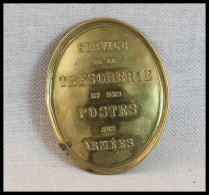 Plaque De Facteur. "Service De La Trésorerie Et Des Postes Aux Armées", En Cuivre, H.92, L.75mm. - TB. - R - Contenitore Per Francobolli