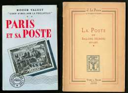 La Poste Par Ballons Montés, Par Le Pileur éd. 1943, + "Paris Et Sa Poste" Par R. Valuet. - TB - Unclassified