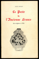 La Poste De L'ancienne France", Par L. Lenain, éd.1965, Broché. - TB - Unclassified