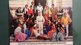 CPM GROUPE FOLKLORIQUE ARTISTIQUE PROVENCE MEDITERRANEE AVENUE MARIUS BASTIDON SARRIANS VAUCLUSE - Sarrians