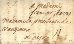 Lettre Avec Texte Daté De Versailles Pour Dijon. Au Recto, Mention '' Francs Pour Paris ''. 1698. - TB. - R.... - ....-1700: Voorlopers