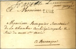 '' Luxeuil '' + LURE + '' Port Payé '' Sur Lettre Avec Texte Daté De St Sauveur Les Luxeuil Le 14... - 1701-1800: Voorlopers XVIII