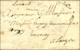 '' Luxeuil '' + VEZOUL (L N° 1) Sur Lettre Avec Texte Daté De Luxeuil Le 30 Mars 1750 Pour Langres.... - 1701-1800: Voorlopers XVIII