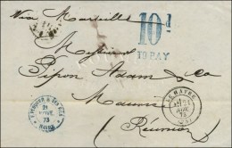 Càd T 17 LE HAVRE (74) Sur Lettre Non Affranchie Pour Maurice, Taxe Tampon Bleue 10d / TO PAY. 1873. - TB /... - Andere & Zonder Classificatie