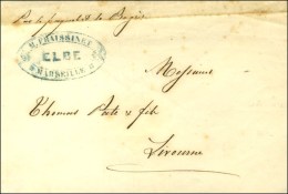 Cachet Bleu M.FRAISSINET / ELBE / MARSEILLE Sur Lettre Pour Livourne. - TB. - Maritieme Post