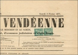 Oblitération Typographique / N° 74 (paire Verticale) Sur Journal Entier LA GAZETTE VENDÉENNE... - Kranten