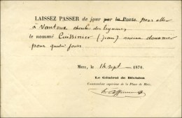 Lassez Passez Daté De Metz Le 14 Septembre 1870 Signé Du Général De Division... - Oorlog 1870