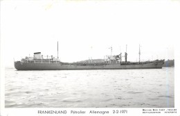 FRANKENLAND - Pétrolier Allemagne. - Tankers