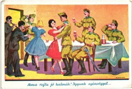 T2/T3 Nosza Rajta Jó Katonák! Igyunk Egészséggel.. / WWII Hungarian Military S:... - Non Classés