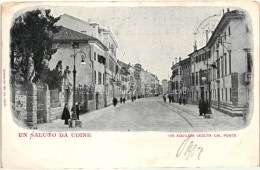 T2/T3 Udine, Via Aquileia Veduta Cal Ponte / Street (EK) - Non Classés