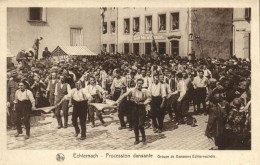 ** T1 Echternach, Procession Dansante, Groupe De Danseurs Echternachois / Folk Dance Festival - Zonder Classificatie