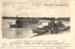 T2 Gombos, Bogojevo; GÅ‘zkomp A Szabad Dunán, Kiadja Schön Adolf / Steam Ferry - Non Classés