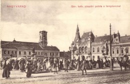 ** T4 Nagyvárad, Oradea; Görög Katolikus Püspöki Palota és Templom, Piac / Greek... - Non Classés