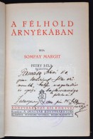 Somfay Margit: A Félhold árnyékában. Bp., é.n. Magyar Könyvbarátok.... - Zonder Classificatie