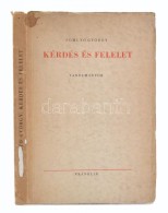 Somlyó György: Kérdés és Felelet. Tanulmányok. Budapest, é.n.,... - Ohne Zuordnung