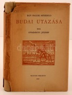 Gvadányi József: Egy Falusi Nótárius Budai Utazása. Budapest, 1957, Magyar... - Unclassified