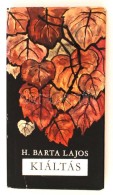 H. Barta Lajos: Kiáltás. Bp., 1967, MagvetÅ‘. Dr. Lax László FÅ‘orvosnak... - Sin Clasificación