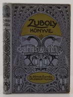 Zuboly Könyve. Dr. Bányai Elemér Válogatott Munkái. Összeáll.: Mikes... - Zonder Classificatie