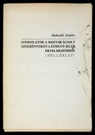 Makoldi Sándor: Gondolatok A Magyar ácsolt Szekrényeken Látható Jelek... - Zonder Classificatie