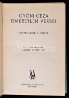 Gyóni Géza (1884-1917): Ismeretlen Versei. Budapest, 1943, Methosz Könyvkiadó.... - Sin Clasificación
