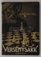 G. Réthy Pál: Versenysakk (versenyjátszmák, Elemzések). Bp., 1943, Athenaeum.... - Non Classés