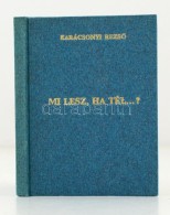 Karácsonyi RezsÅ‘: Mi Lesz, Ha Tél...? Kiadói Egészvászon Kötés.... - Non Classificati