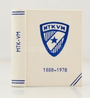 MTKVM. 1888-1978. Magyar Testgyakorlók Köre VM 90 éves. Szerk.: Kovács Mihály.... - Zonder Classificatie