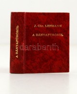 J. Chr. Lehmann: A Bányafúróról. Beschreibung Des Bergbohers Leipzig 1750. Miskolc,... - Non Classificati