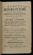 Sancti Hieronymi Presbyteri Epistolae Selectae. 1. Köt. Nagyszombat, 1762, Typis Collegii Academici Sicetatis... - Unclassified